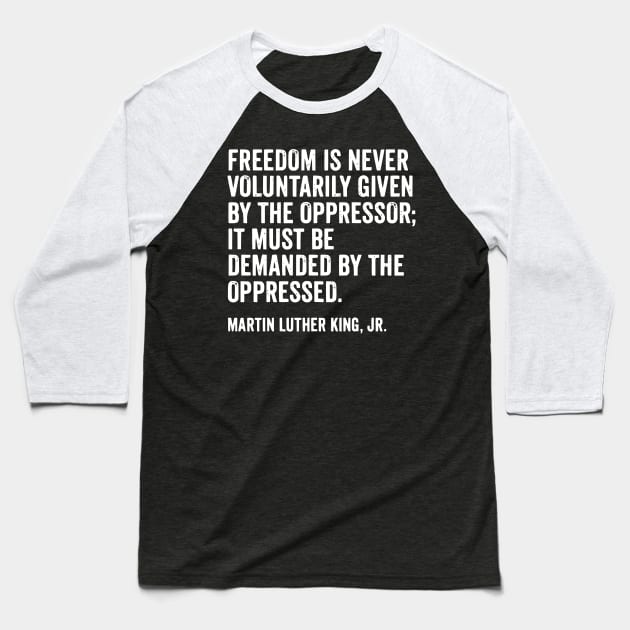 Martin Luther King Jr Quote Baseball T-Shirt by Tamie